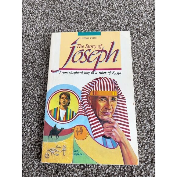 The Story of Joseph from shepherd boy to a ruler in Egypt by J. Edson White - Picture 1 of 4